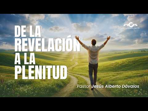 DE LA REVELACIÓN A LA PLENITUD